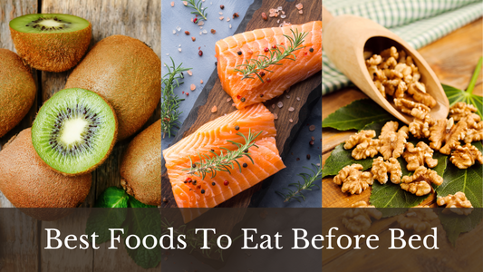 The Best Foods To Eat Before Bed